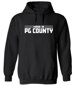 Made In PG County Hoodie