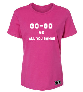 Go-Go Vs. All You Bamas T-Shirt - Women's Medium Pink
