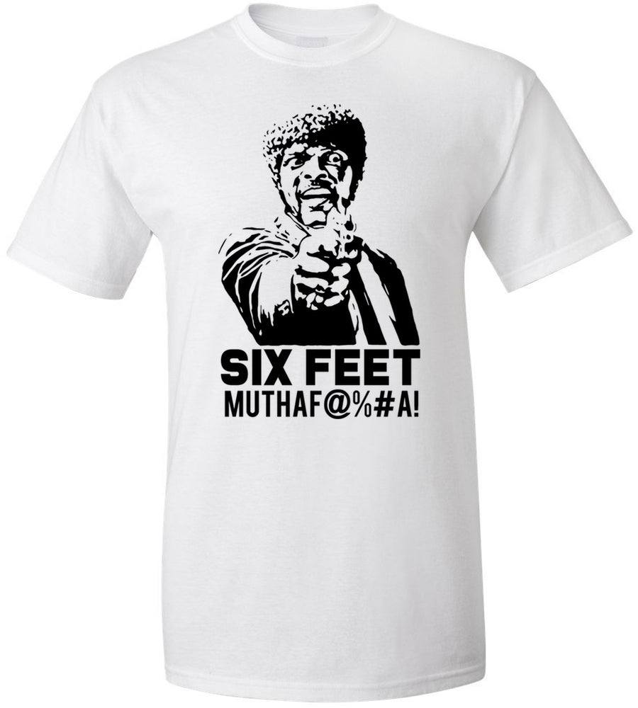 Six Feet Muthaf@%#a Samuel L. Jackson T-Shirt