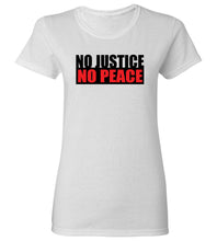 Load image into Gallery viewer, Women&#39;s No Justice No Peace T-Shirt
