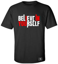 Load image into Gallery viewer, Believe In Yourself T-Shirt
