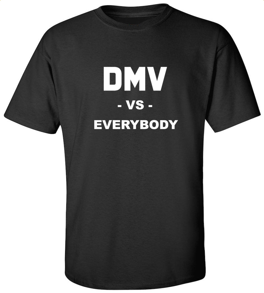 DMV Vs. Everybody T-Shirt - Men's Small Black