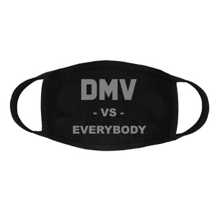 DMV vs Everybody Face Mask