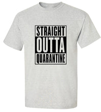 Load image into Gallery viewer, Straight Outta Quarantine T-Shirt
