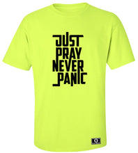 Load image into Gallery viewer, Just Pray Never Panic T-Shirt
