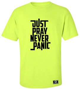 Just Pray Never Panic T-Shirt