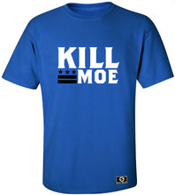 Load image into Gallery viewer, Kill Moe T-Shirt

