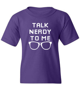 Kids Talk Nerdy To Me T-Shirt