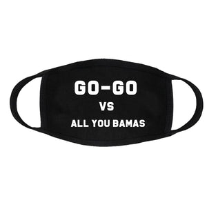 Go-Go Vs. All You Bamas Face Mask
