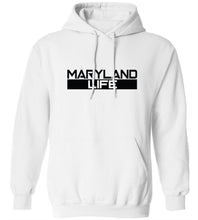 Load image into Gallery viewer, Maryland Life Hoodie
