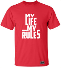 Load image into Gallery viewer, My Life My Rules T-Shirt
