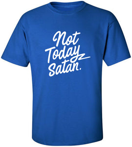 Not Today Satan T-Shirt – DMV Gear