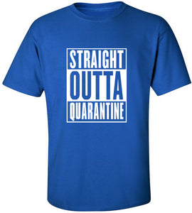 Straight Outta Quarantine T-Shirt