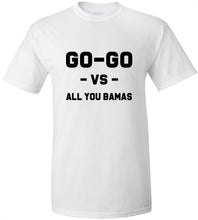 Load image into Gallery viewer, Go-Go Vs. All You Bamas T-Shirt
