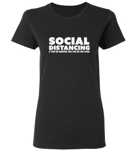 Women's Social Distancing T-Shirt