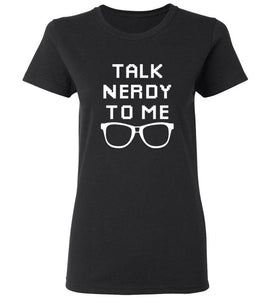 Women's Talk Nerdy To Me T-Shirt