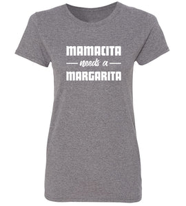 Women's Mamacita Needs A Margarita T-Shirt