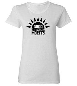Women's Good Morning Moetts T-Shirt