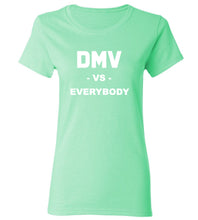 Load image into Gallery viewer, Women&#39;s DMV Vs. Everybody T-Shirt
