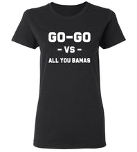 Load image into Gallery viewer, Women&#39;s Go-Go Vs. All You Bamas T-Shirt
