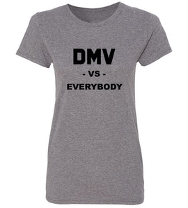 Women's DMV Vs. Everybody T-Shirt